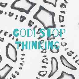 God! Stop Thinking cover logo