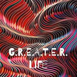 G.R.E.A.T.E.R. Life cover logo