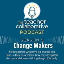 The Teacher Collaborative Podcast cover logo