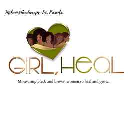 Girl, Heal. Podcast cover logo
