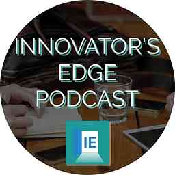 Innovator's Edge Podcast cover logo
