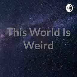 This World Is Weird cover logo