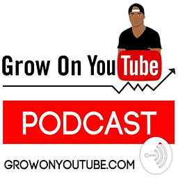 Grow On YouTube Podcast cover logo