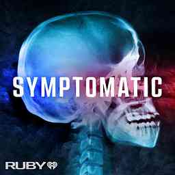 Symptomatic: A Medical Mystery Podcast cover logo