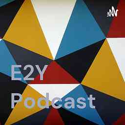 E2Y Podcast logo