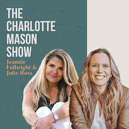 The Charlotte Mason Show | A Homeschool Podcast logo