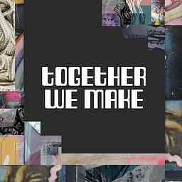 Together We Make cover logo