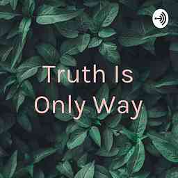 Truth Is Only Way cover logo