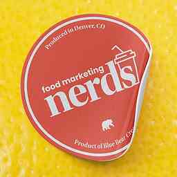 Food Marketing Nerds Restaurant and CPG Marketing Podcast cover logo