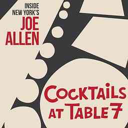 Cocktails at Table 7- Inside New York’s Joe Allen cover logo