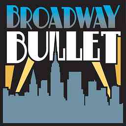 Broadway Bullet: Theatre from Broadway, Off-Broadway and beyond. cover logo