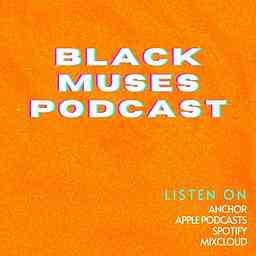 Black Muses Podcast cover logo