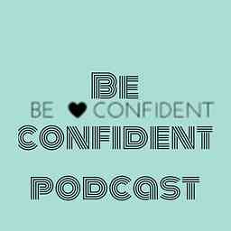 Be confident podcast cover logo