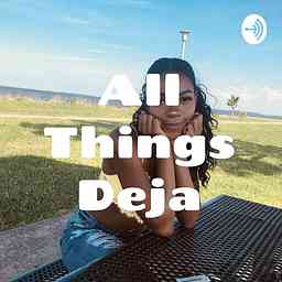 All Things Deja cover logo