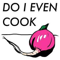 Do I Even Cook cover logo