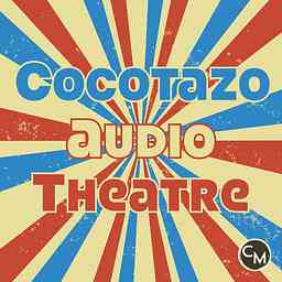 Cocotazo Audio Theatre cover logo