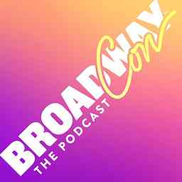 BroadwayCon: The Podcast cover logo