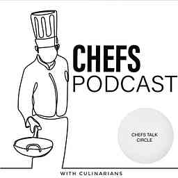 Chefs Podcast_ Chefs Talk Circle cover logo