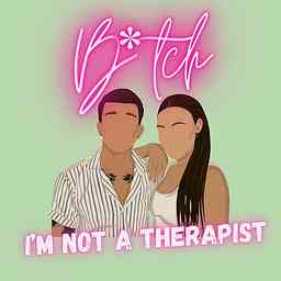Bitch I'm Not a Therapist cover logo