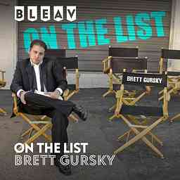 Bleav presents On The List with Brett Gursky cover logo