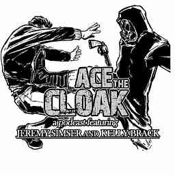 Ace The Cloak Podcast cover logo