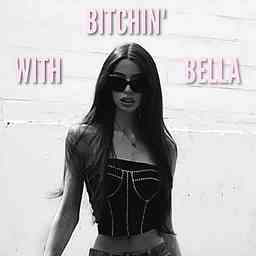 Bitchin' with Bella cover logo