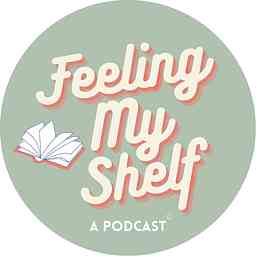 Feeling My Shelf, A Podcast logo
