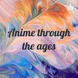 Anime through the ages cover logo