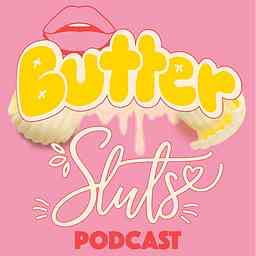 Butter Sluts Podcast logo