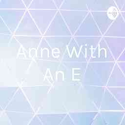 Anne With An E logo