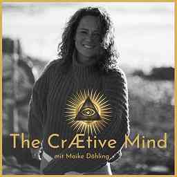 The CrÆtive Mind - a Podcast by Maike Döhling logo