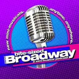 Bite-Sized Broadway: A Mini-Musical Podcast cover logo