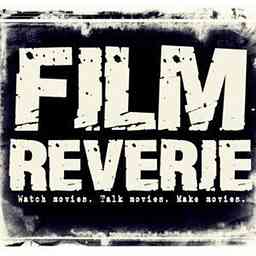 Film Reverie Indie Film Podcast cover logo