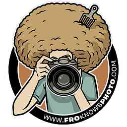 FroKnowsPhoto Photography Podcasts cover logo