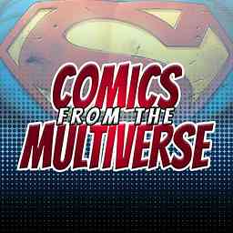 Comics From The Multiverse (DC Comics Podcast) logo