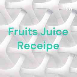 Fruits Juice Receipe cover logo