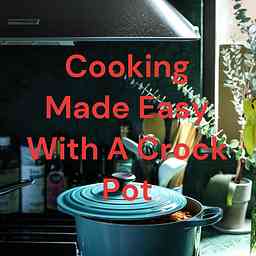 Cooking Made Easy With A Crock Pot logo