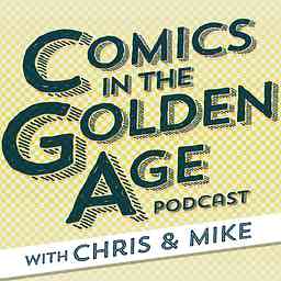 Comics in the Golden Age Podcast logo