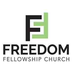 Freedom Fellowship Church's Podcast cover logo