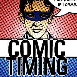 Comic Timing Podcast cover logo