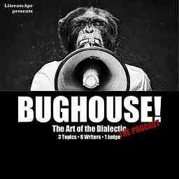 BUGHOUSE! Podcast cover logo