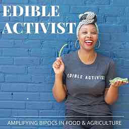 Edible Activist Podcast cover logo