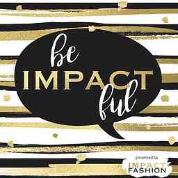 Be Impactful by Impact Fashion cover logo