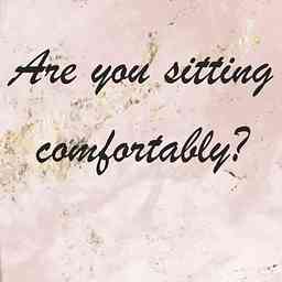 Are you sitting comfortably? logo