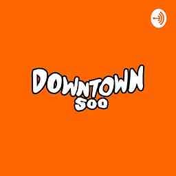 Downtown 500 Podcast cover logo