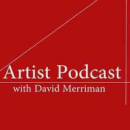 Artist Podcast with David Merriman cover logo