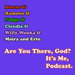 Are You There, God? It's Me, Podcast. cover logo