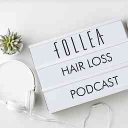 Follea Hair Loss Podcast cover logo