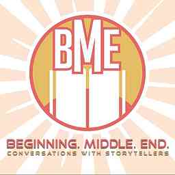 Beginning. Middle. End. - Conversations with Storytellers cover logo