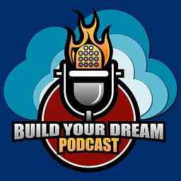 Build Your Dream Entrepreneurship Podcast cover logo